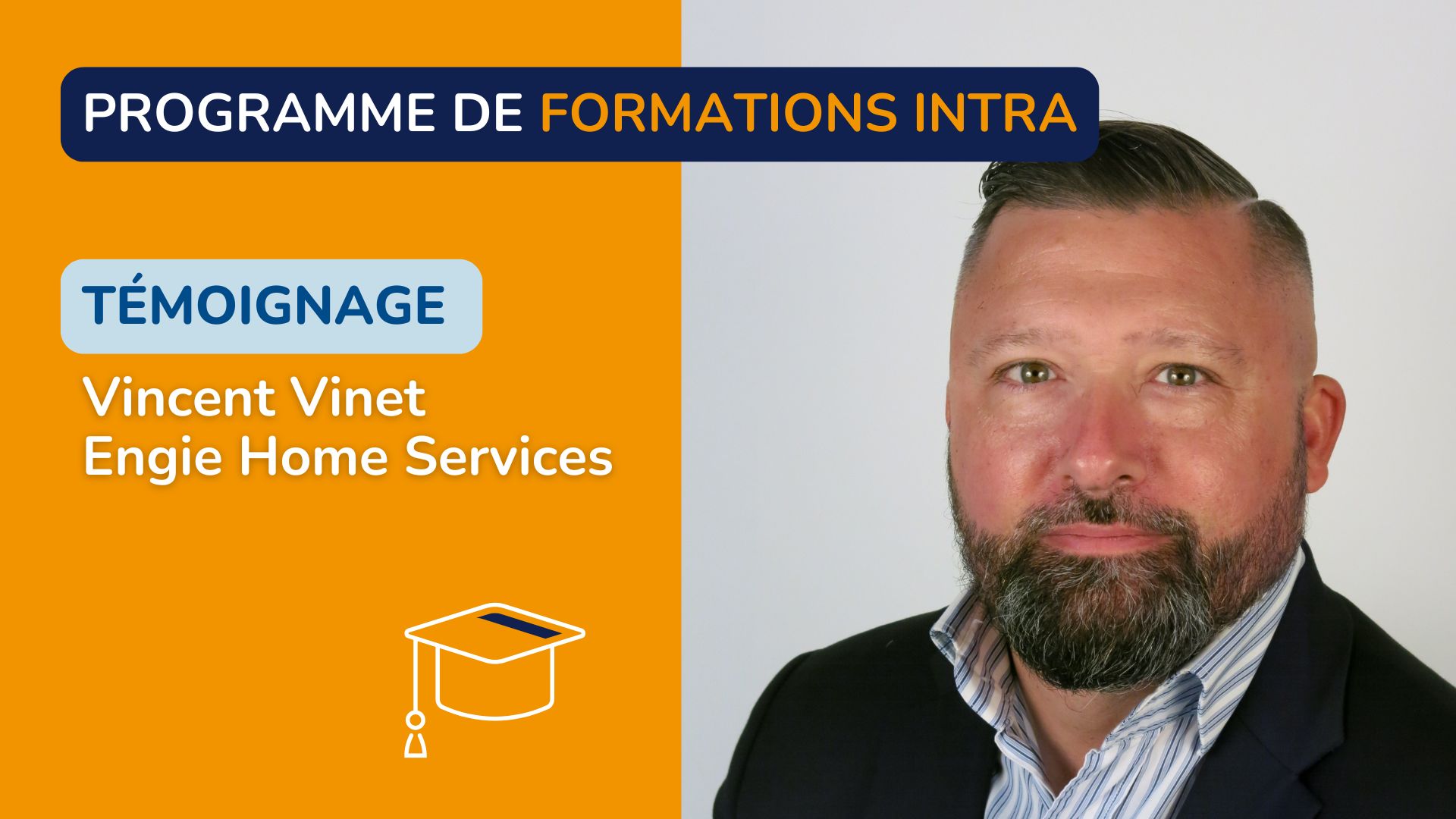 Témoignage formations intra Vincent Vinet (Engie Home Services)