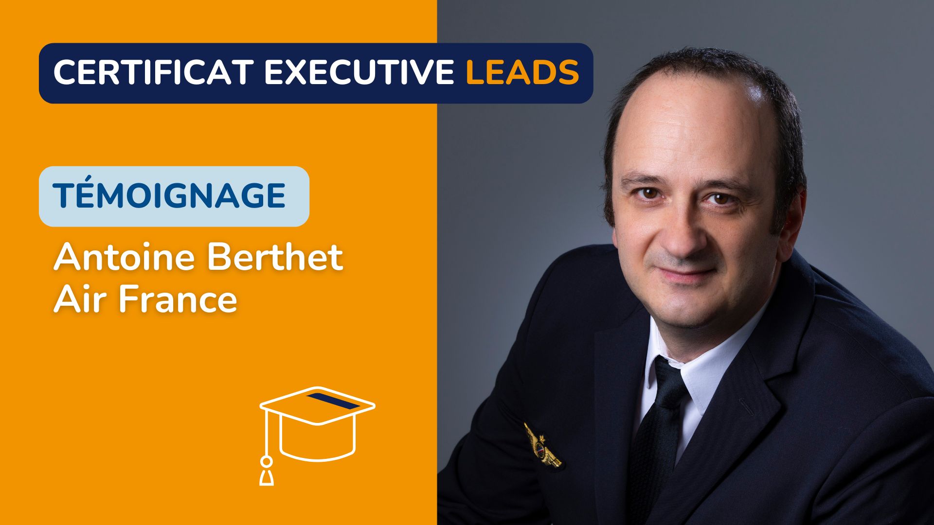 Témoignage Leads Antoine Berthet (Air France)