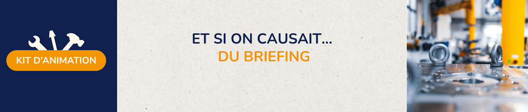 Kit d'animation | Le briefing